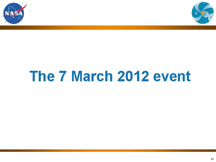 The 7 March 2012 event 21 