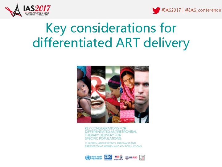 #IAS 2017 | @IAS_conference Key considerations for differentiated ART delivery 