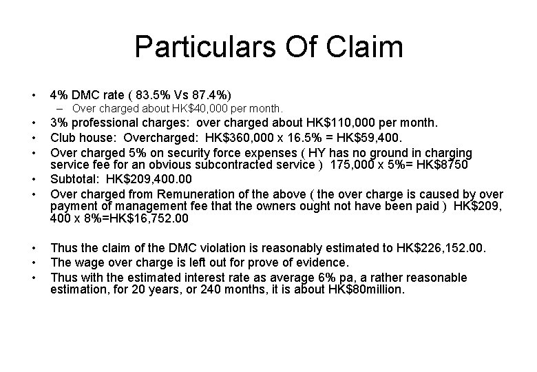 Particulars Of Claim • 4% DMC rate ( 83. 5% Vs 87. 4%) –