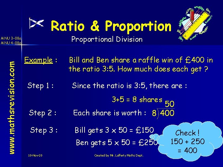Ratio & Proportional Division www. mathsrevision. com MNU 3 -08 a MNU 4 -08
