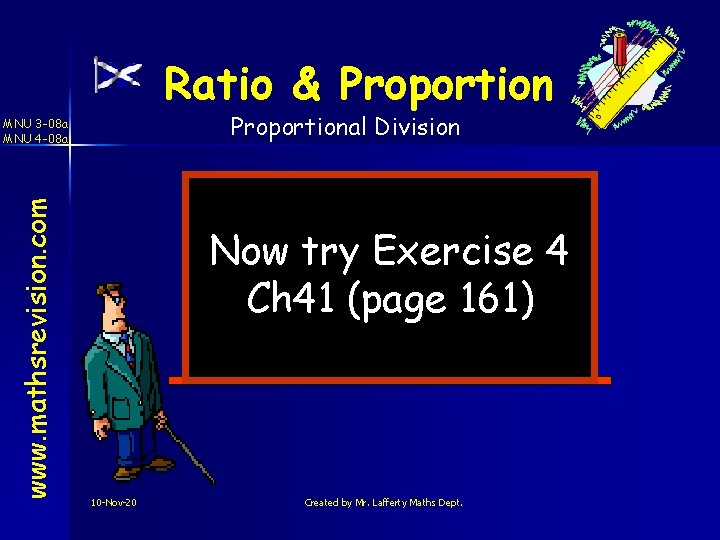 Ratio & Proportional Division www. mathsrevision. com MNU 3 -08 a MNU 4 -08