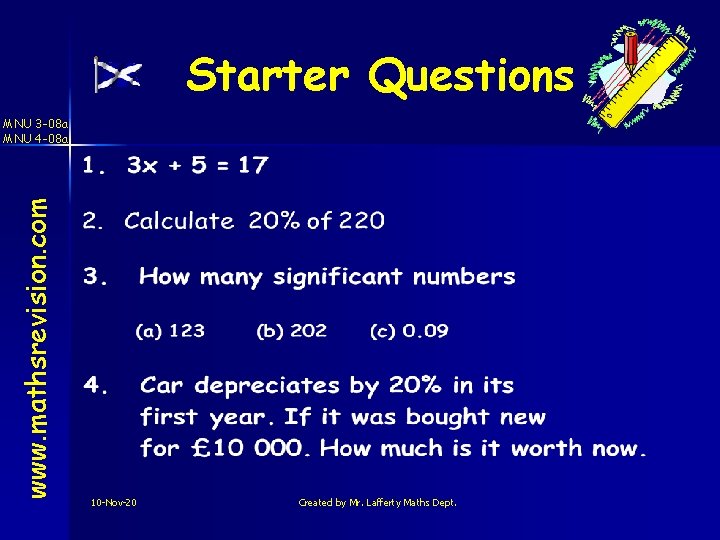 Starter Questions www. mathsrevision. com MNU 3 -08 a MNU 4 -08 a 10