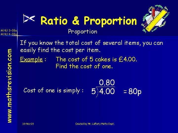 Ratio & Proportion www. mathsrevision. com MNU 3 -08 a MNU 4 -08 a