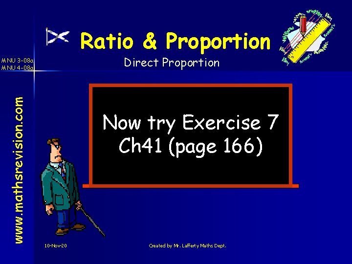 Ratio & Proportion Direct Proportion www. mathsrevision. com MNU 3 -08 a MNU 4