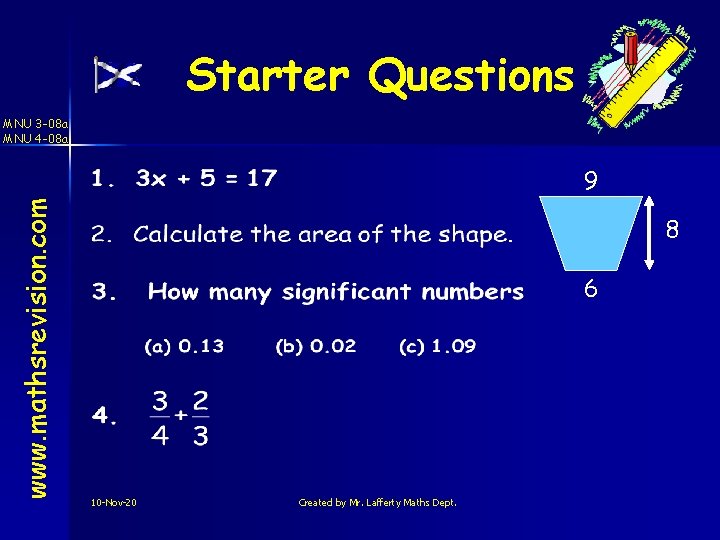 Starter Questions MNU 3 -08 a MNU 4 -08 a www. mathsrevision. com 9