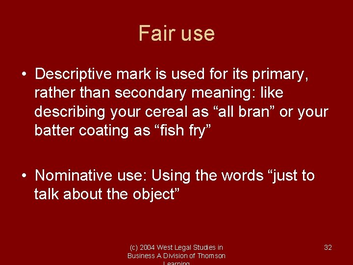 Fair use • Descriptive mark is used for its primary, rather than secondary meaning: