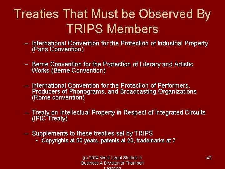 Treaties That Must be Observed By TRIPS Members – International Convention for the Protection Treaties That Must be Observed By TRIPS Members – International Convention for the Protection