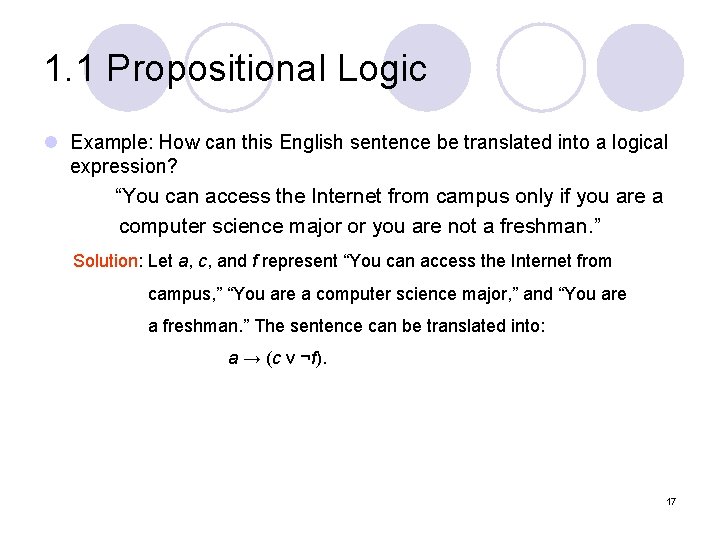1. 1 Propositional Logic l Example: How can this English sentence be translated into