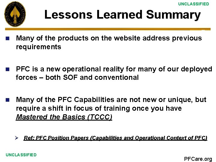 UNCLASSIFIED Lessons Learned Summary n Many of the products on the website address previous