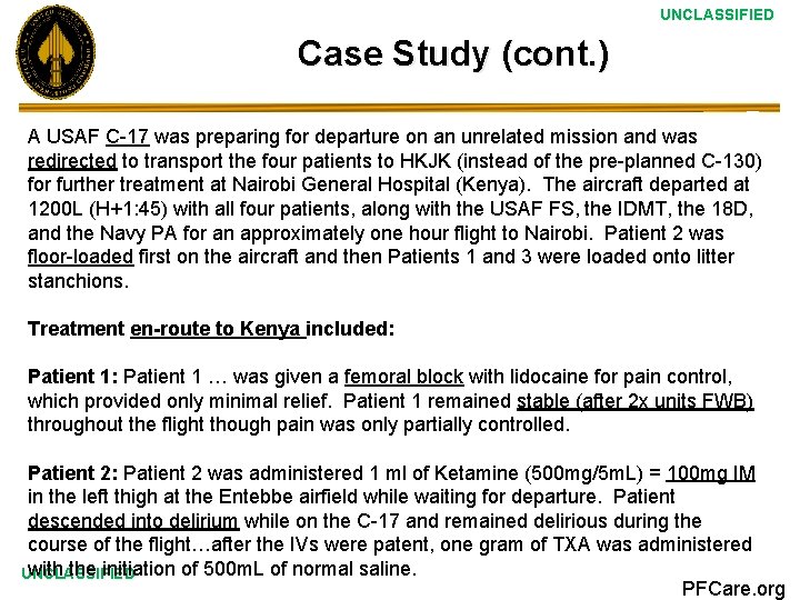 UNCLASSIFIED Case Study (cont. ) A USAF C-17 was preparing for departure on an UNCLASSIFIED Case Study (cont. ) A USAF C-17 was preparing for departure on an