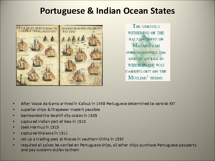 Portuguese & Indian Ocean States • • After Vasco da Gama arrived in Calicut Portuguese & Indian Ocean States • • After Vasco da Gama arrived in Calicut