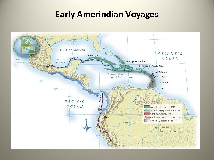 Early Amerindian Voyages Early Amerindian Voyages
