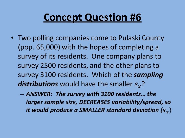 Concept Question #6 • 