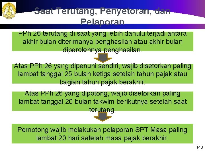 Saat Terutang, Penyetoran, dan Pelaporan PPh 26 terutang di saat yang lebih dahulu terjadi