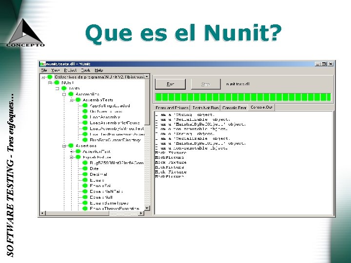 SOFTWARE TESTING - Tres enfoques… Que es el Nunit? 