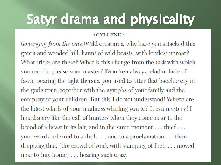Satyr drama and physicality 