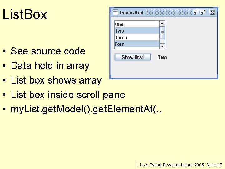 List. Box • • • See source code Data held in array List box