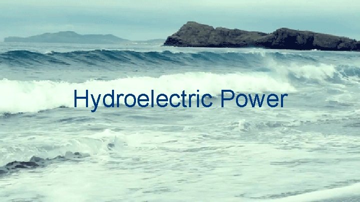 Hydroelectric Power 