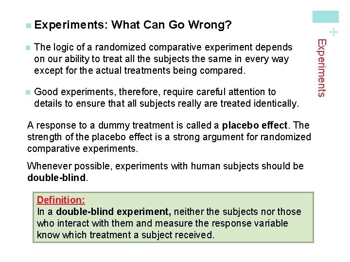 What Can Go Wrong? The logic of a randomized comparative experiment depends on our What Can Go Wrong? The logic of a randomized comparative experiment depends on our