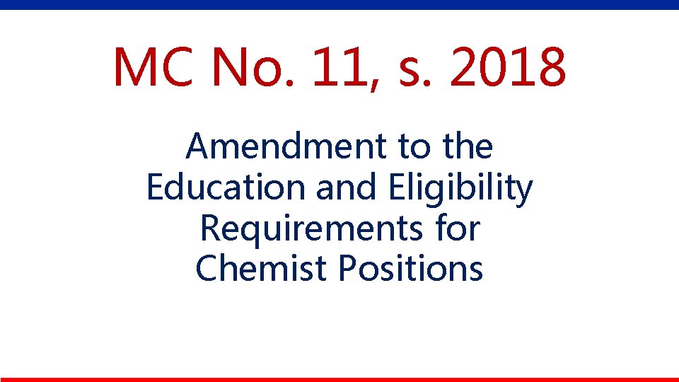 MC No. 11, s. 2018 Amendment to the Education and Eligibility Requirements for Chemist