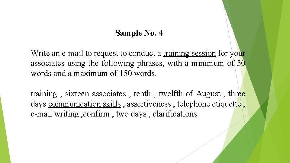 Sample No. 4 Write an e-mail to request to conduct a training session for