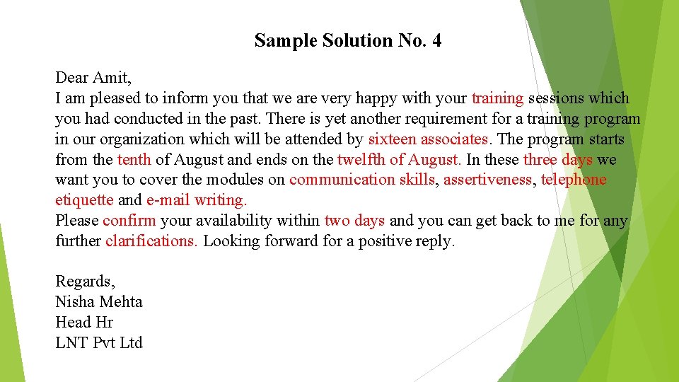 Sample Solution No. 4 Dear Amit, I am pleased to inform you that we