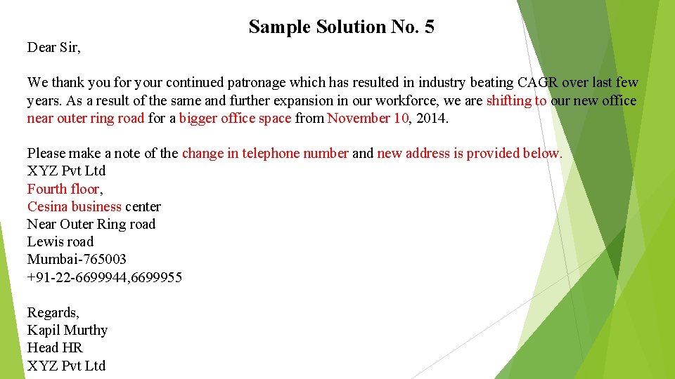 Sample Solution No. 5 Dear Sir, We thank you for your continued patronage which