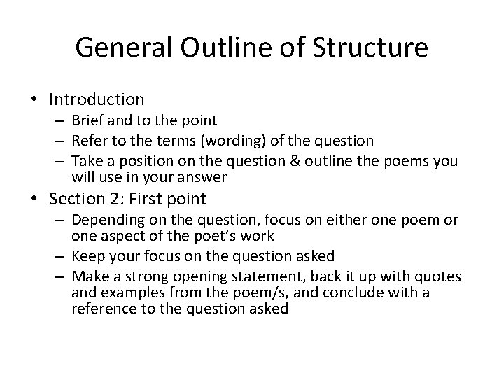 General Outline of Structure • Introduction – Brief and to the point – Refer