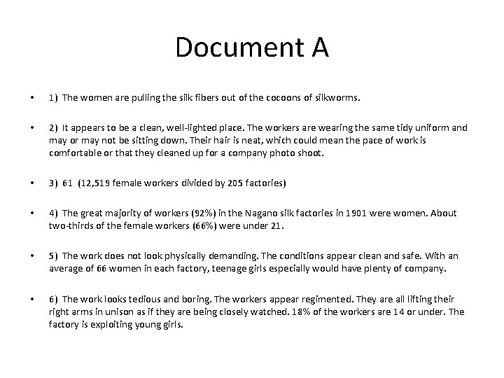 Document A • 1) The women are pulling the silk fibers out of the