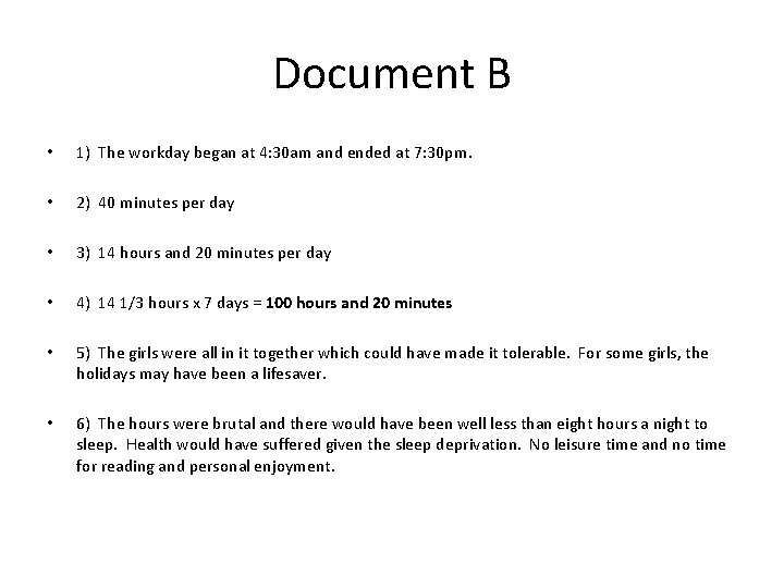 Document B • 1) The workday began at 4: 30 am and ended at