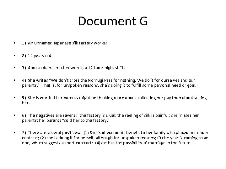 Document G • 1) An unnamed Japanese silk factory worker. • 2) 12 years