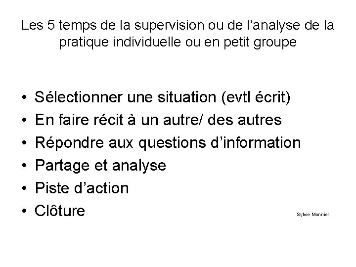 Les 5 temps de la supervision ou de l’analyse de la pratique individuelle ou