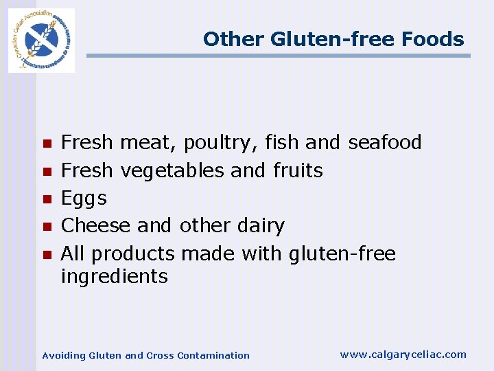 Other Gluten-free Foods n n n Fresh meat, poultry, fish and seafood Fresh vegetables