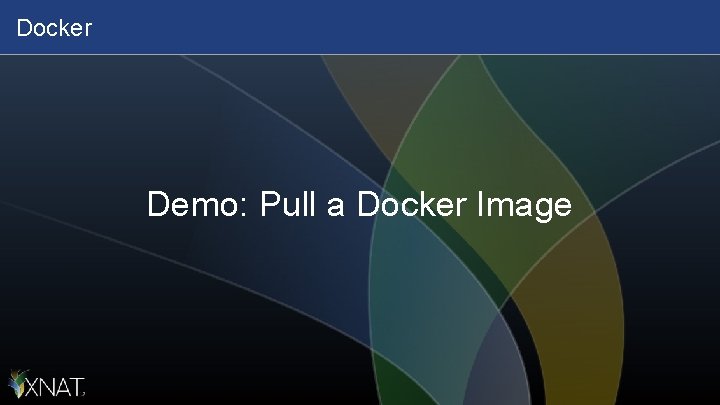 Docker Demo: Pull a Docker Image 