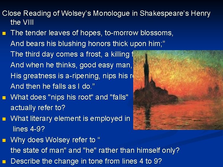 Close Reading of Wolsey’s Monologue in Shakespeare’s Henry the VIII n The tender leaves