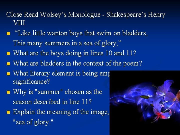 Close Read Wolsey’s Monologue - Shakespeare’s Henry VIII n “Like little wanton boys that