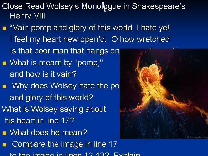 Close Read Wolsey’s Monologue in Shakespeare’s  Henry VIII n “Vain pomp and glory