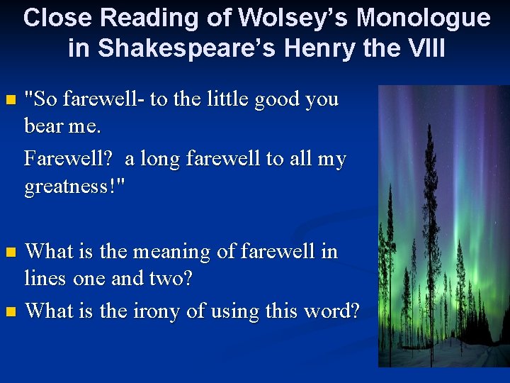 Close Reading of Wolsey’s Monologue in Shakespeare’s Henry the VIII n "So farewell- to