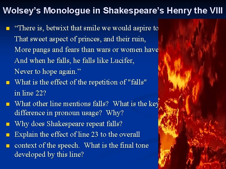 Wolsey’s Monologue in Shakespeare’s Henry the VIII n n n “There is, betwixt that