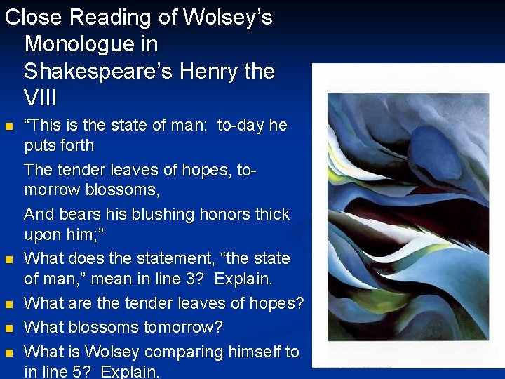 Close Reading of Wolsey’s Monologue in Shakespeare’s Henry the VIII n n n “This