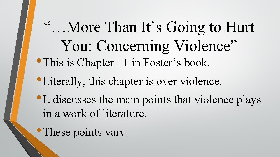 “…More Than It’s Going to Hurt You: Concerning Violence” • This is Chapter 11