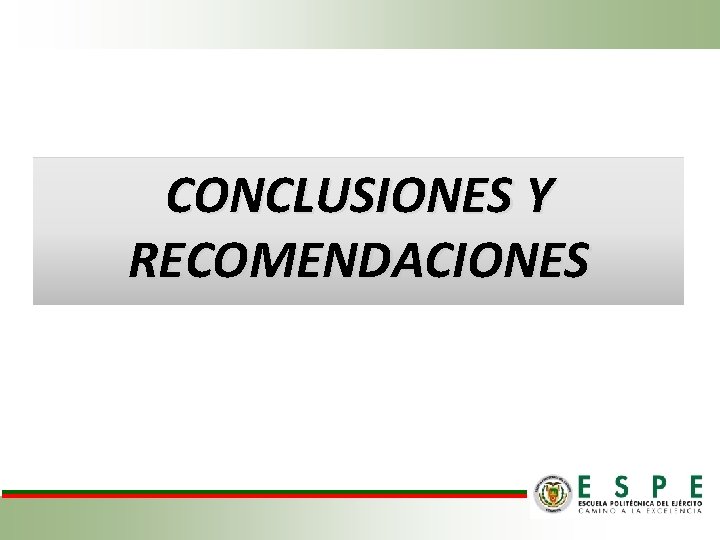 CONCLUSIONES Y RECOMENDACIONES 