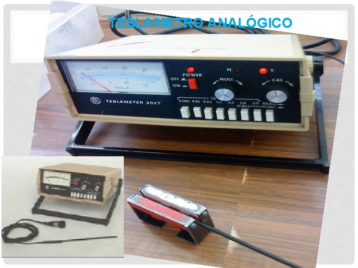 TESLAMETRO ANALÓGICO TESLAMETRO ANALÓGICO