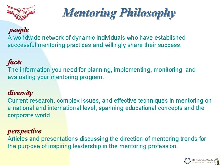 Mentoring Philosophy people A worldwide network of dynamic individuals who have established successful mentoring