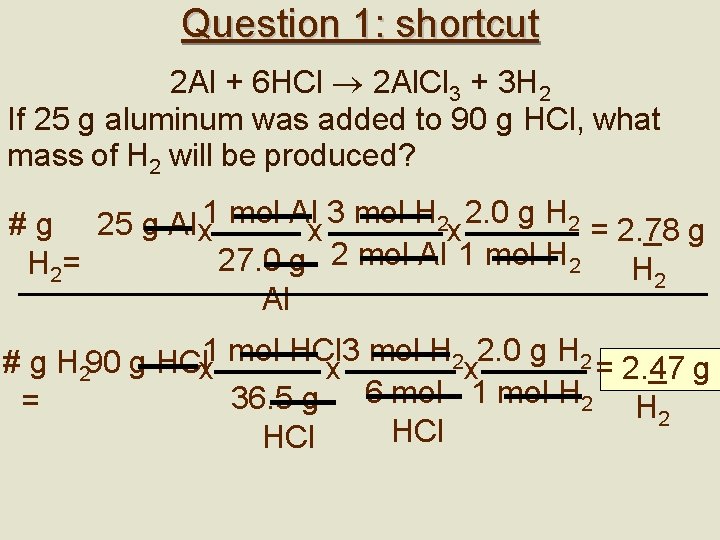 Question 1: shortcut 2 Al + 6 HCl 2 Al. Cl 3 + 3 Question 1: shortcut 2 Al + 6 HCl 2 Al. Cl 3 + 3