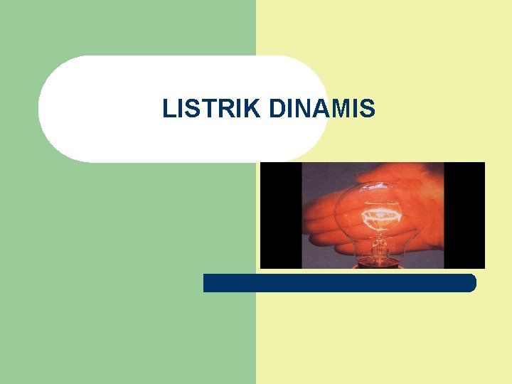 LISTRIK DINAMIS 