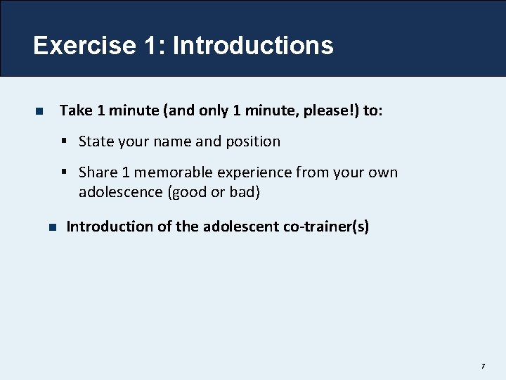 Exercise 1: Introductions Take 1 minute (and only 1 minute, please!) to: n §