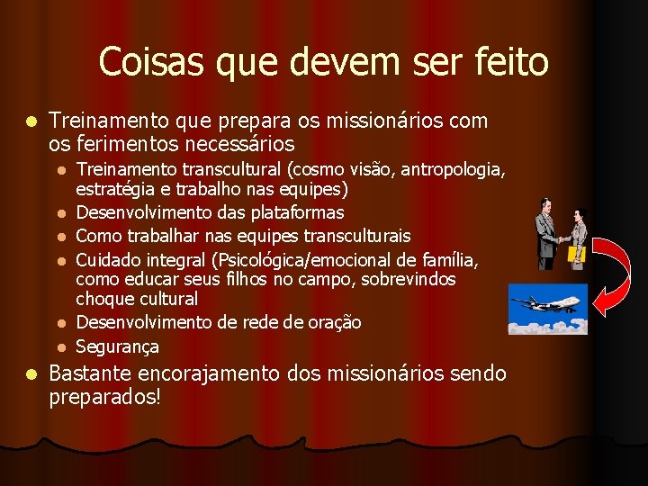 Coisas que devem ser feito l Treinamento que prepara os missionários com os ferimentos