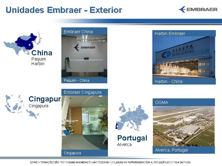 Unidades Embraer - Exterior Embraer China Harbin Embraer Pequim - China Harbin - China