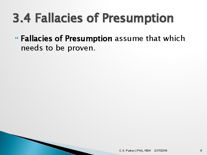 Fallacies Continued Presumption Ambiguity Illicit Transference C G